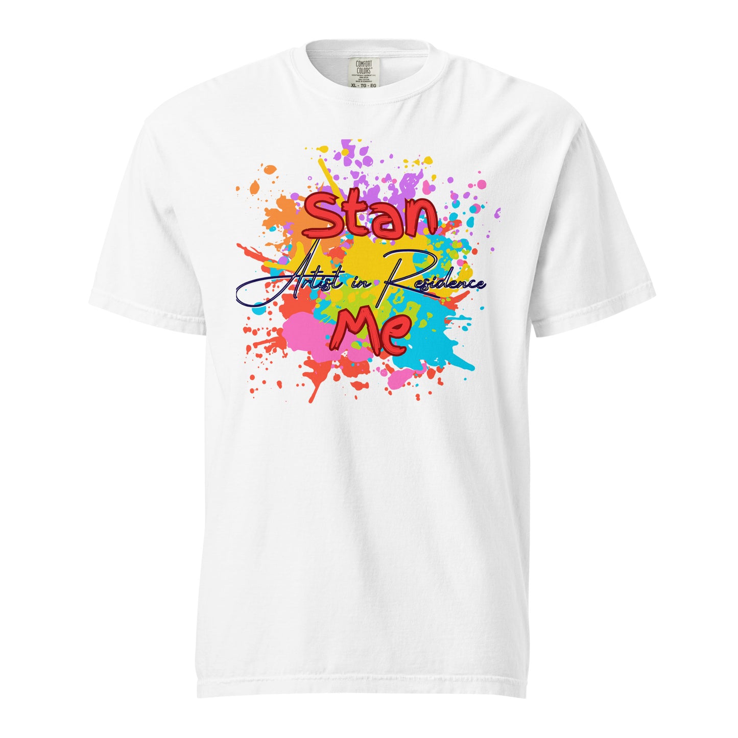 “Stan Me, Artist in Residence” tees featuring paint splatter designs, blending artistic creativity with stan culture. Available in 8 unique styles. Perfect for artists looking to attract fans and gigs. white tee