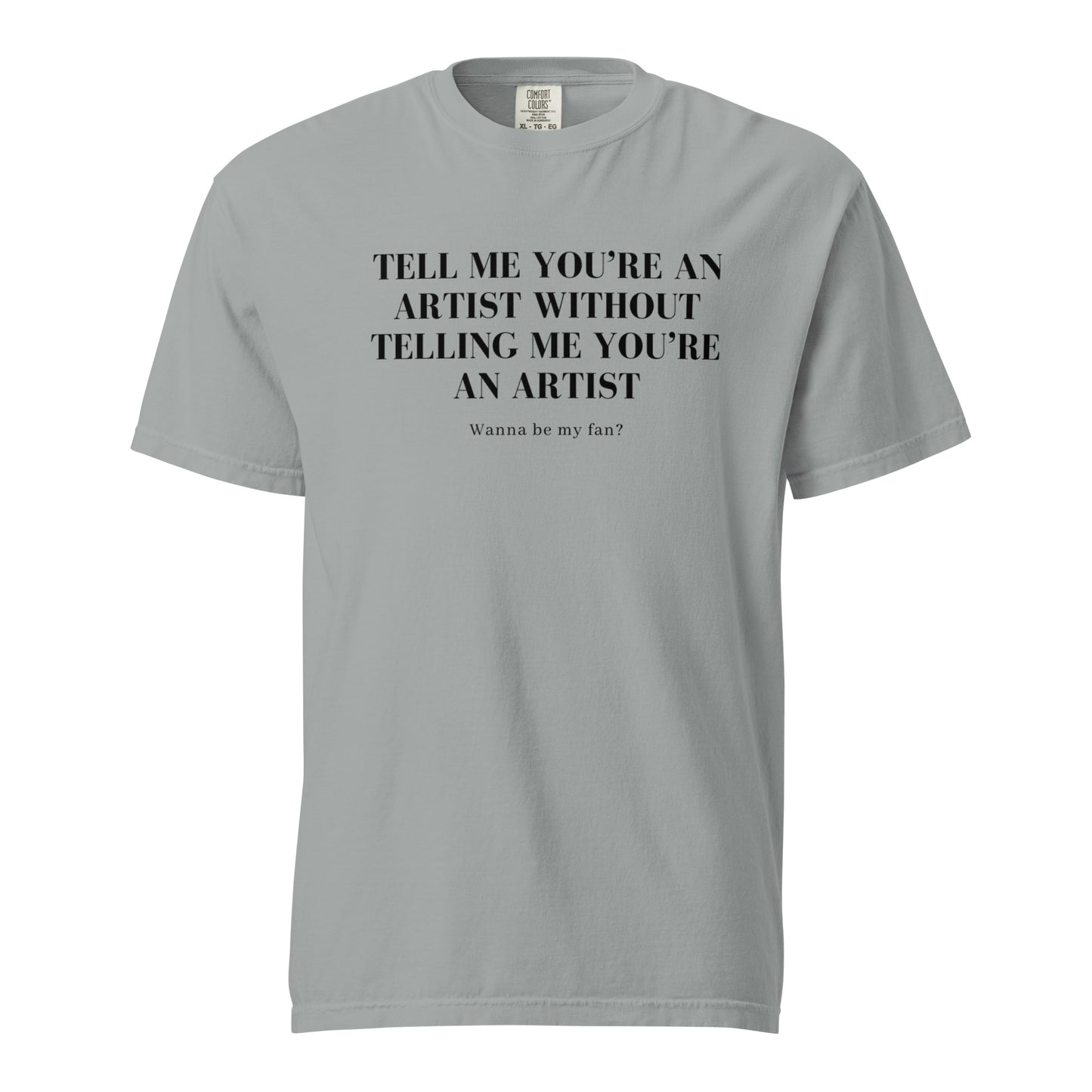 Tell 'Em/Fan Heavyweight Unisex T-Shirt