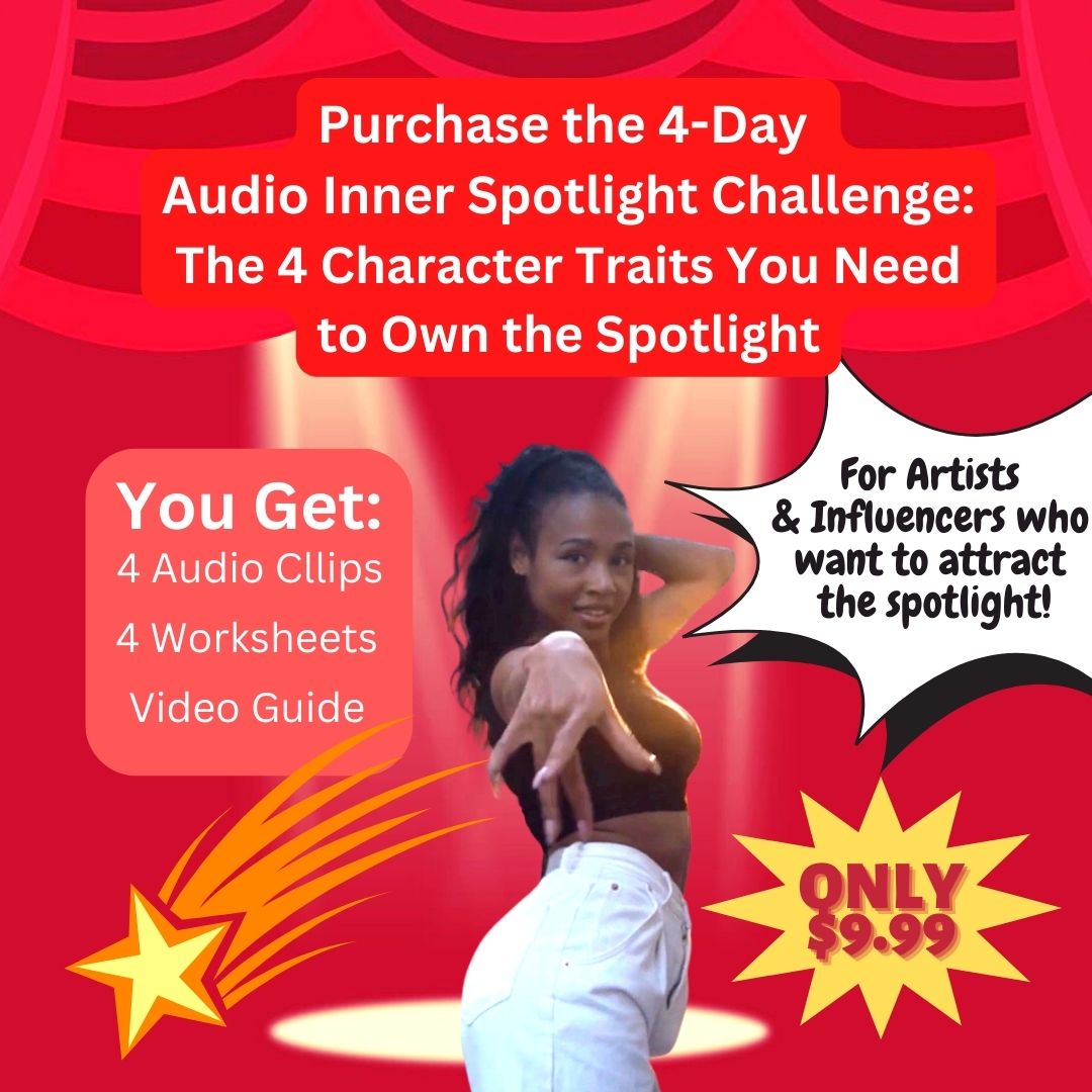 4-Day Inner Spotlight Audio Challenge: 4-Character Traits You Need to Own the Spotlight