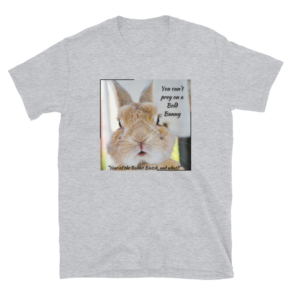 You Can't Prey on a Bold Bunny Short-Sleeve Unisex T-Shirt