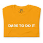 Dare to do it motivate merch from SpotlYght Seeier for the artist whos birthright is the spotlight